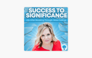 Success to Significance Podcast